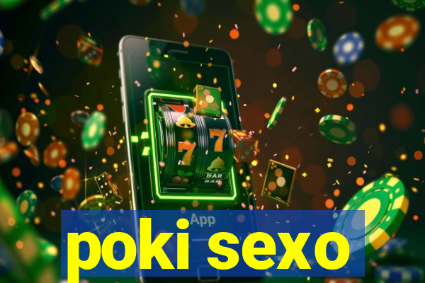 poki sexo